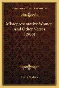 Misrepresentative Women and Other Verses (1906)