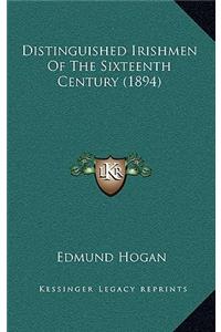 Distinguished Irishmen of the Sixteenth Century (1894)
