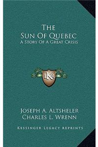 The Sun Of Quebec