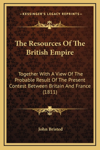 The Resources Of The British Empire