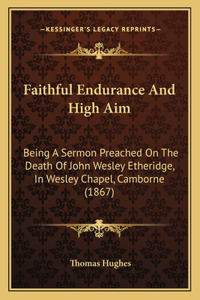 Faithful Endurance And High Aim