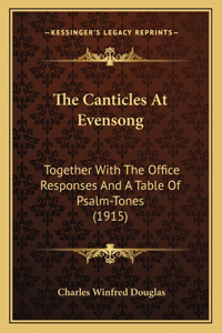 The Canticles At Evensong