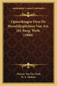 Opmerkingen Over De Huwelijksplichten Van Art. 161 Burg. Wetb. (1880)