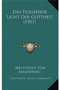 Das Fliessende Licht Der Gottheit (1907)