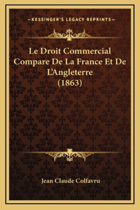Le Droit Commercial Compare De La France Et De L'Angleterre (1863)