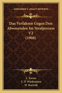 Verfahren Gegen Den Abwesenden Im Strafprozess V2 (1908)