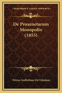 De Proxenetarum Monopolio (1855)