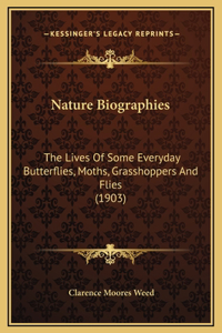 Nature Biographies