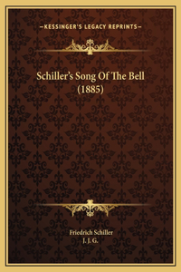 Schiller's Song Of The Bell (1885)