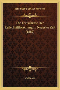 Die Fortschritte Der Keilschriftforschung In Neuester Zeit (1889)