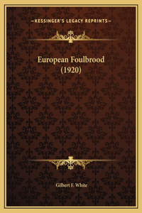 European Foulbrood (1920)