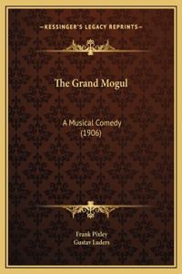 The Grand Mogul
