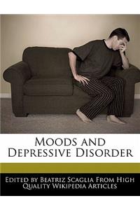 Moods and Depressive Disorder