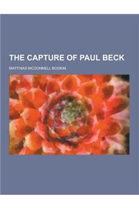 The Capture of Paul Beck