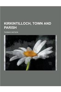 Kirkintilloch, Town and Parish