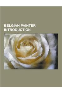 Belgian Painter Introduction