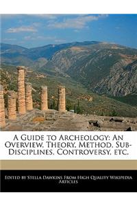 A Guide to Archeology