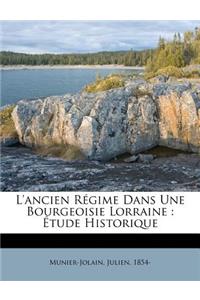 L'ancien Régime Dans Une Bourgeoisie Lorraine