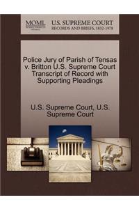 Police Jury of Parish of Tensas V. Britton U.S. Supreme Court Transcript of Record with Supporting Pleadings