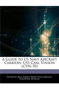 A Guide to US Navy Aircraft Carriers
