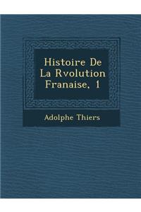 Histoire de La R Volution Fran Aise, 1