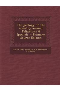 Geology of the Country Around Felixstowe & Ipswich