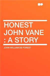 Honest John Vane