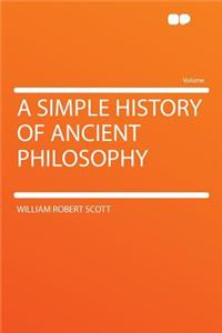 A Simple History of Ancient Philosophy