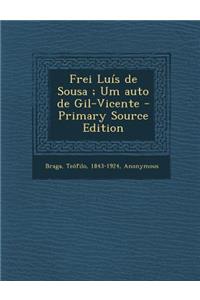 Frei Luis de Sousa; Um Auto de Gil-Vicente
