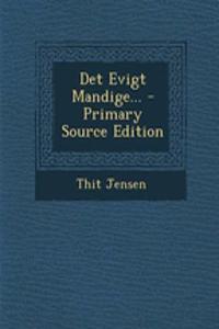 Det Evigt Mandige... - Primary Source Edition