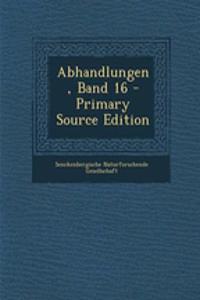 Abhandlungen, Band 16 - Primary Source Edition