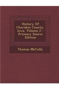History of Cherokee County, Iowa, Volume 2