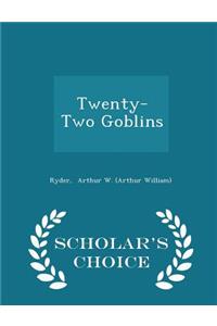 Twenty-Two Goblins - Scholar's Choice Edition