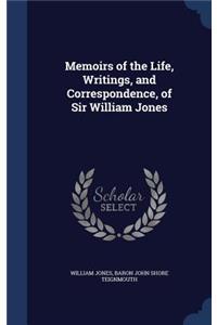 Memoirs of the Life, Writings, and Correspondence, of Sir William Jones