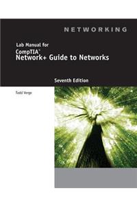 Lab Manual for Dean's Network+ Guide to Networks, 7th