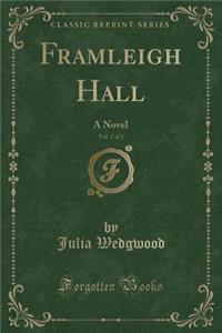 Framleigh Hall, Vol. 2 of 3