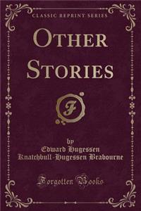 Other Stories (Classic Reprint)