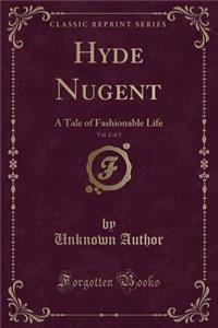 Hyde Nugent, Vol. 2 of 3