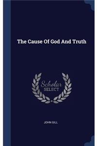 The Cause Of God And Truth