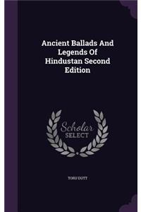 Ancient Ballads And Legends Of Hindustan Second Edition