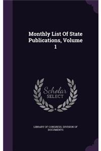 Monthly List of State Publications, Volume 1