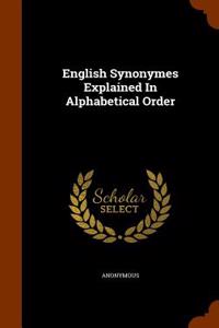 English Synonymes Explained in Alphabetical Order