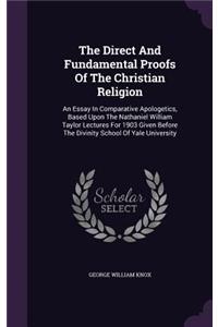The Direct and Fundamental Proofs of the Christian Religion