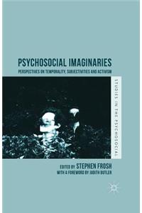 Psychosocial Imaginaries