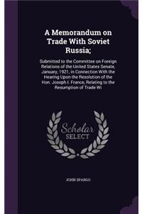 Memorandum on Trade With Soviet Russia;