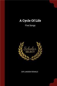 A Cycle of Life: Five Songs