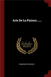Arte De La Pintura ......