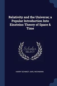 RELATIVITY AND THE UNIVERSE; A POPULAR I