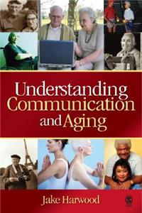 Understanding Communication and Aging