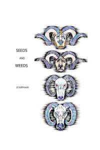 Seeds And Weeds